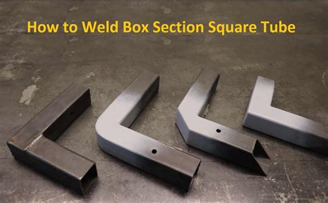 mig welding steel box section|welding box section joints.